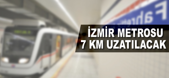 Başbakan Yıldırım'ın girişimiyle İzmir metrosu 7 km uzatılacak