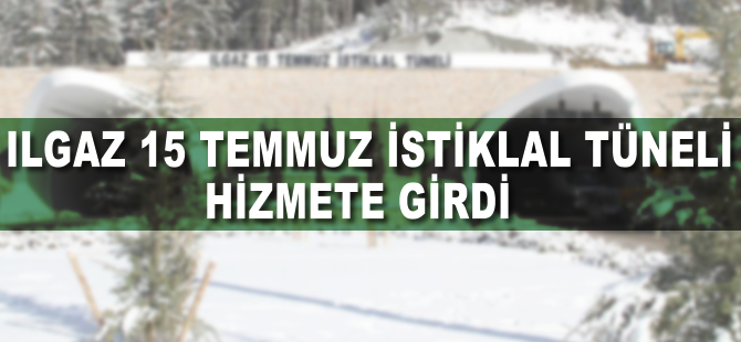 Ilgaz 15 Temmuz İstiklal Tüneli açıldı