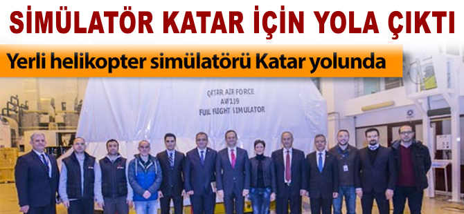 Yerli helikopter simülatörü Katar yolunda