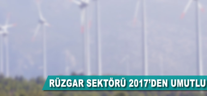 Rüzgar enerjisinde  2017 umudu