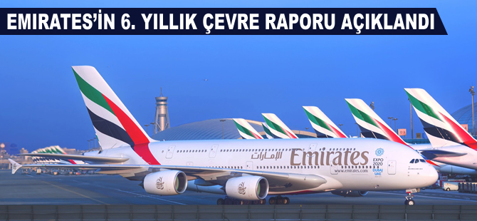 Emirates Grubu 6. Yıllık Çevre Raporu’nu açıkladı