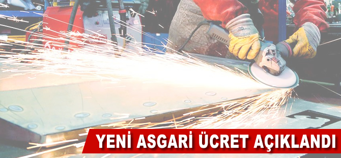 Yeni asgari ücret açıklandı