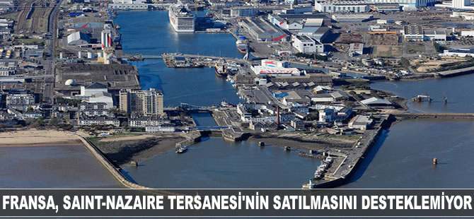 Fransa, Saint-Nazaire Tersanesi'nin satılmasını desteklemiyor