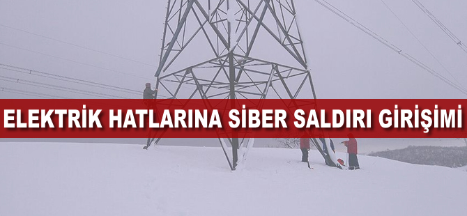 Elektrik hatlarına siber saldırı girişimi