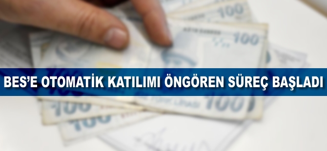 BES'e otomatik katılımı öngören süreç başladı