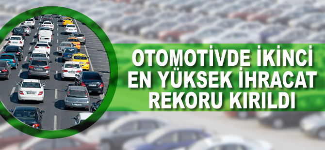 Otomotivde ikinci en yüksek ihracat rekoru kırıldı