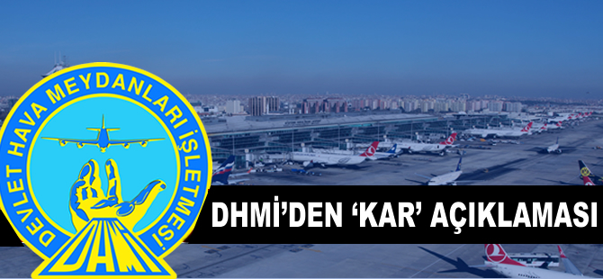 DHMİ'den 'kar' açıklaması