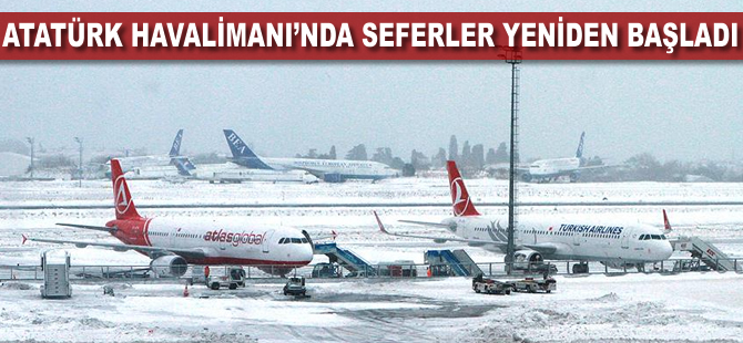 Atatürk Havalimanı'nda seferler yeniden başladı