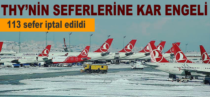 İstanbul'da THY'nin 113 seferine kar engeli