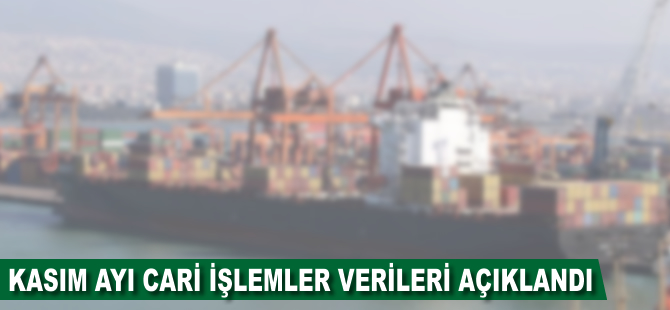 Kasım ayı cari işlemler verileri açıklandı