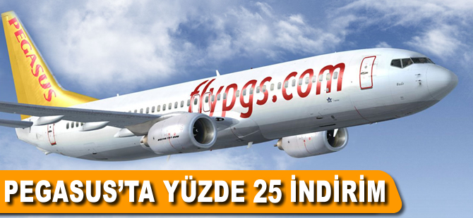 Pegasus’tan yüzde 25 indirim fırsatı