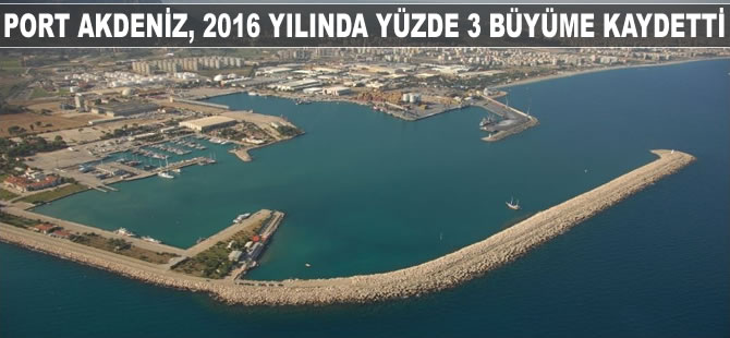 Port Akdeniz, 2016 yılında yüzde 3 büyüme kaydetti