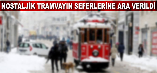 Nostaljik tramvayın seferlerine ara verildi