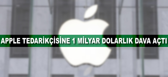 Apple tedarikçisine 1 milyar dolarlık dava açtı