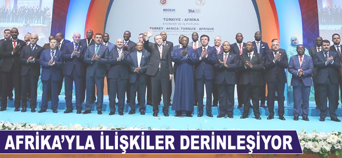 Afrika'yla ilişkiler daha da derinleşiyor