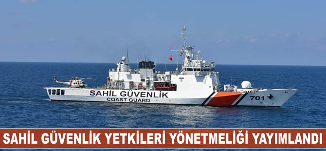 Sahil Güvenlik Yetkileri Yönetmeliği yayımlandı