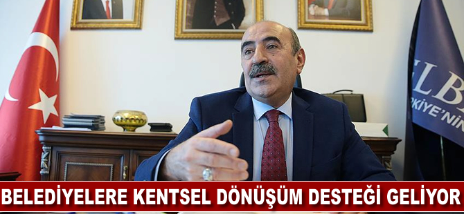 Belediyelere kentsel dönüşüm desteği geliyor