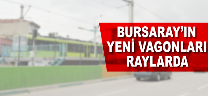 Bursaray'ın yeni vagonları raylarda