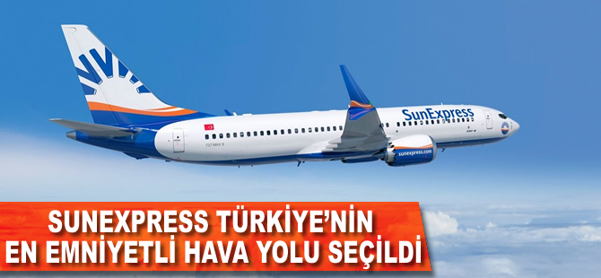 SunExpress, Türkiye’nin en emniyetli hava yolu oldu