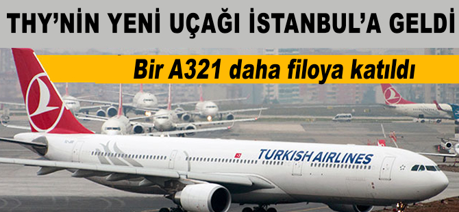 Türk Hava Yolları bir A321'i daha filosuna kattı