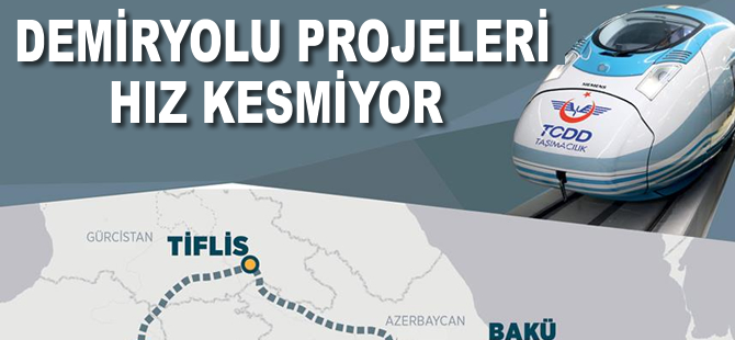 Demiryolu projeleri hız kesmiyor