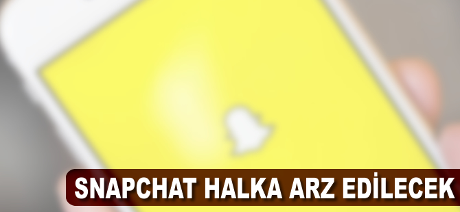 Snapchat halka arz edilecek