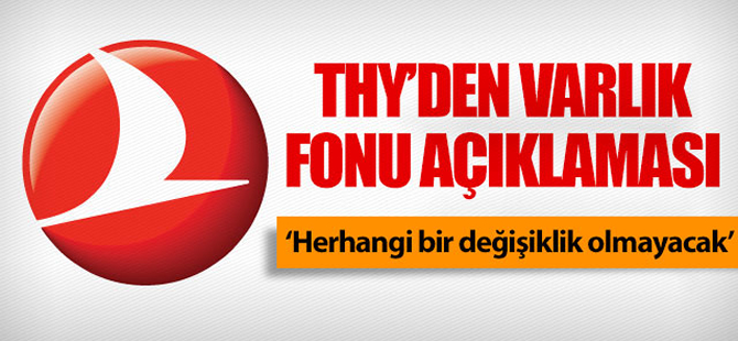 THY'den Varlık Fonu açıklaması