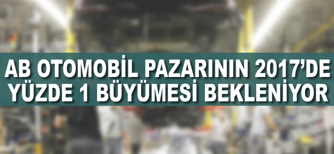 AB otomobil pazarında yavaş büyüme tahmini