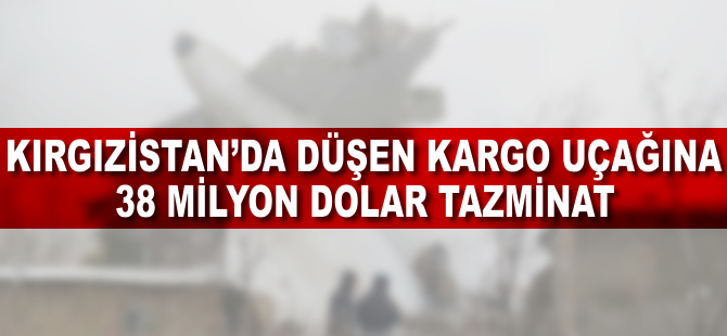 Düşen ACT uçağına 38 milyon dolar tazminat