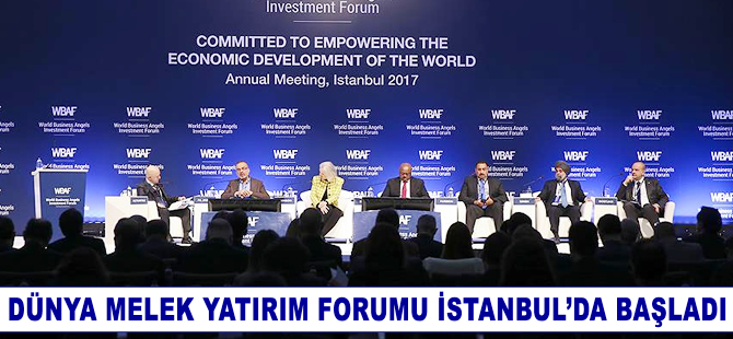 Dünya Melek Yatırım Forumu İstanbul'da başladı