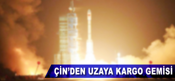 Çin'den uzaya kargo gemisi