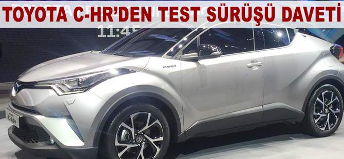 Toyota C-HR'den test sürüşü daveti