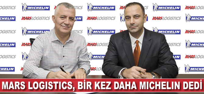 Mars Logistics bir kez daha Michelin dedi