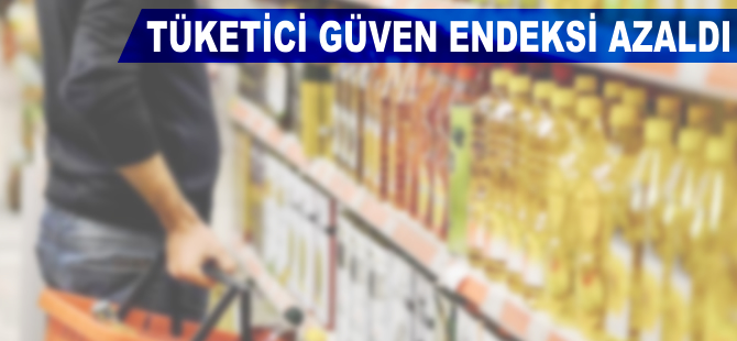 Tüketici güven endeksi düştü