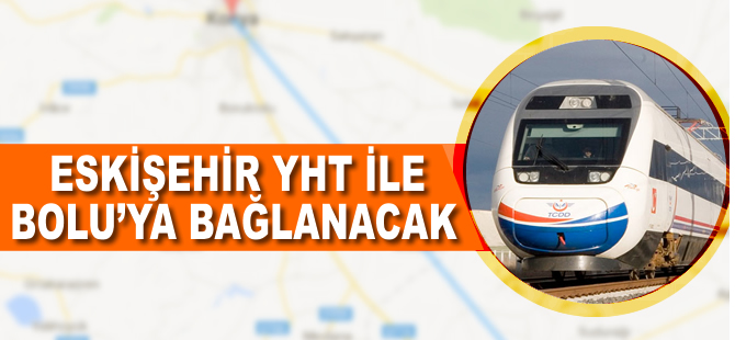 Antalya ve Bolu’ya hızlı tren müjdesi