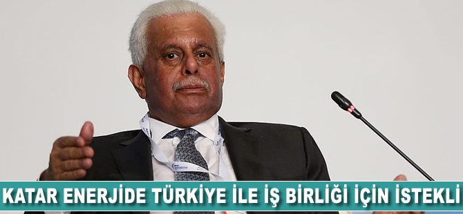 Katar, enerjide Türkiye ile iş birliği için istekli