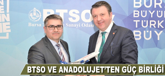 BTSO ve Anadolujet'ten güç birliği