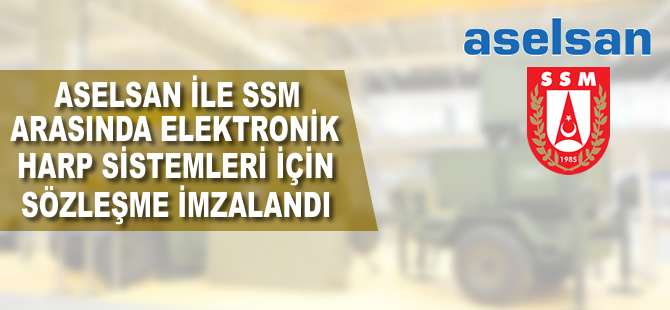 ASELSAN'dan elektronik harp sistemleri için sözleşme