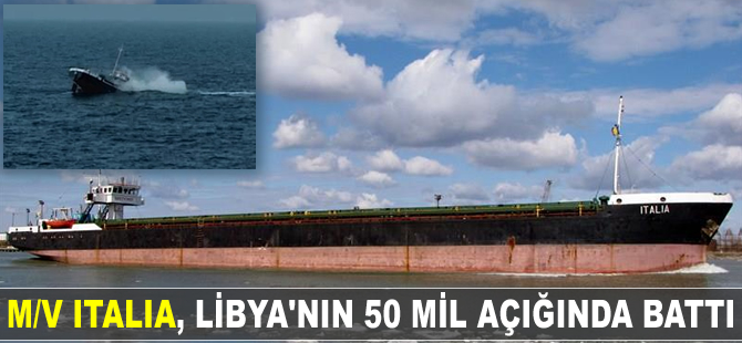 M/V Italia, Libya'nın 50 mil açığında battı