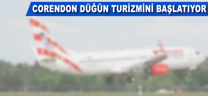 Corendon düğün turizmini başlatıyor