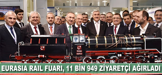 Eurasia Rail Fuarı, 11 bin 949 ziyaretçi ağırladı