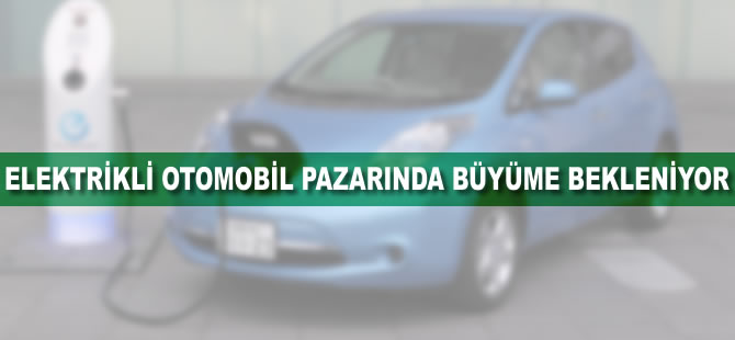 Elektrikli otomobil pazarında büyüme beklentisi