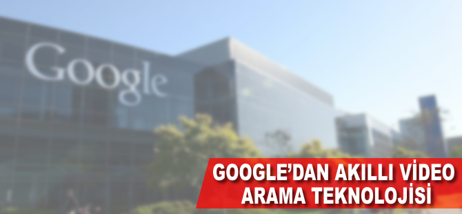 Google'dan akıllı video arama teknolojisi