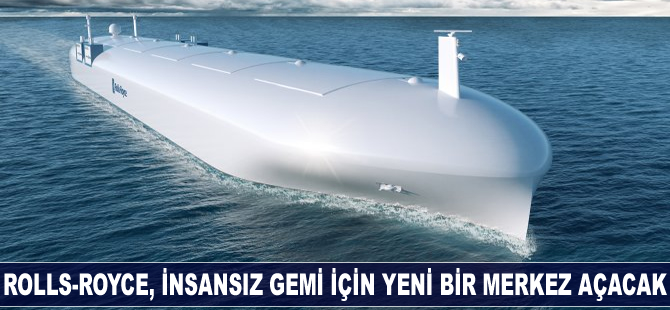 Rolls-Royce, insansız gemi için Finlandiya'da yeni bir merkez açacak