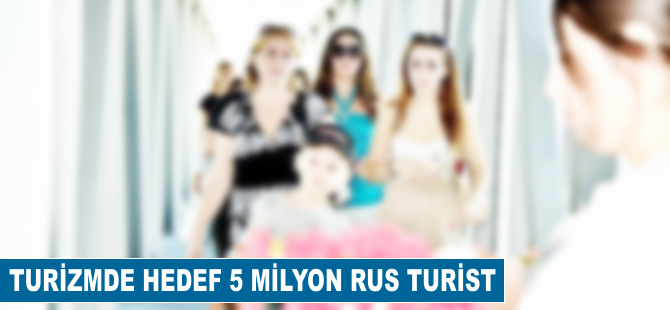 Turizmde hedef 5 milyon Rus turist