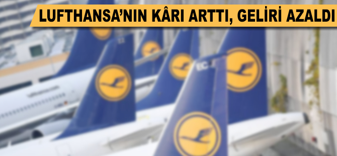 Lufthansa'nın geliri azaldı