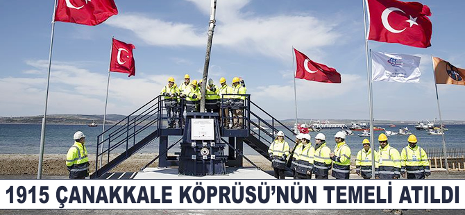 1915 Çanakkale Köprüsü'nün temeli atıldı