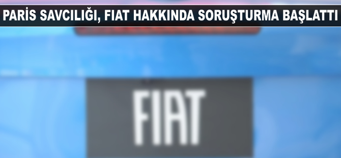 Paris savcılığı, 'Fiat' hakkında adli soruşturma başlattı