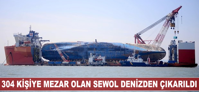 304 kişiye mezar olan Sewol denizden çıkarıldı