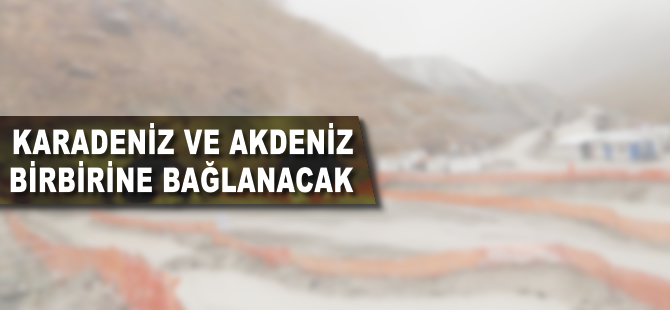 Karadeniz ile Akdeniz birbirine bağlanacak